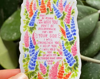 Don’t Be Afraid Sticker, Isaiah 41:10, Fear Not, Christian Artwork, Christian Stickers, Bible Verse Sticker, Waterproof Vinyl Sticker