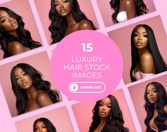 May include: A collection of 15 luxury hair stock images featuring portraits of individuals with long, dark, styled hair against a pink background. The central pink circular graphic displays the text 15 LUXURY HAIR STOCK IMAGES and a download button.