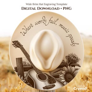 Guitar & Sunflower Hat Burning Design, Wide Brim Hat Pattern, Laser Engraving Hat File, Where words fail, music speaks