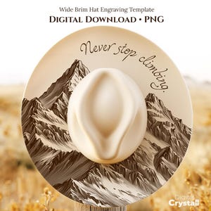 Mountain Landscape Hat Burning Design, Laser Engraving Hat File, Never stop climbing