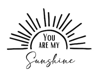 You are my Sunshine SVG