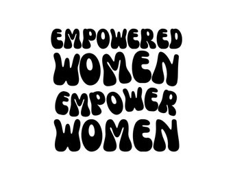 Empowered Women Empower Women SVG