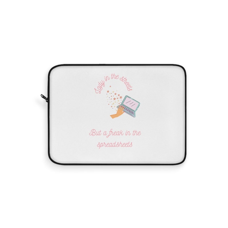 Lady in the streets but a freak in the spreadsheets Laptop Sleeve