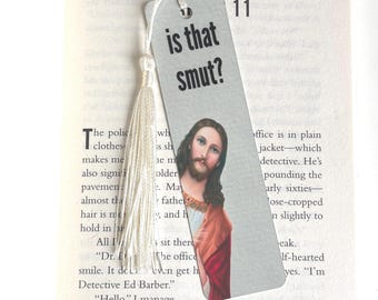 Jesus is that smut metal bookmark| Funny Jesus Bookmark| Smut Bookmark| Smut reader gift