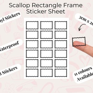 May include: A sheet of vinyl stickers featuring a scallop rectangle frame design. The stickers are waterproof and measure 3cm x 2cm. The sheet contains 18 stickers, with 11 colours available. The text "Scallop Rectangle Frame Sticker Sheet" is at the top.