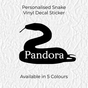 May include: Black vinyl decal sticker with a snake design and the name "Pandora" in white. The text "Personalised Snake Vinyl Decal Sticker" and "Available in 5 Colours" are also present.