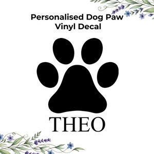 Personalised Dog Paw Vinyl Decal Custom Name Sticker 5 Sizes Outdoor Kennel Bowl Label