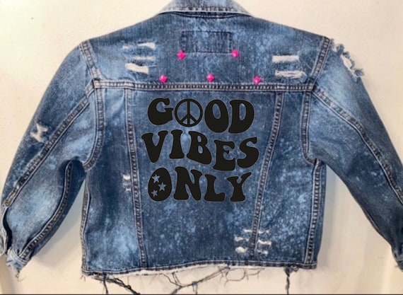 Good vibes only jacket sale