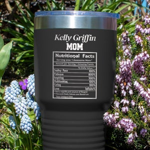 Personalized Mom Nutritional Facts Tumbler: 30 oz Travel Mug, Gift from daughter