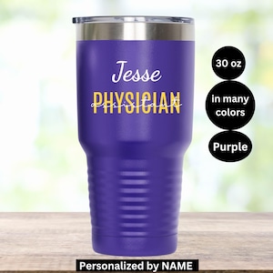 Personalized 30 oz Tumbler for Physician Assistant, Custom Insulated Steel Travel Mug, PA Gift for Graduation, Physician Assistant Gift
