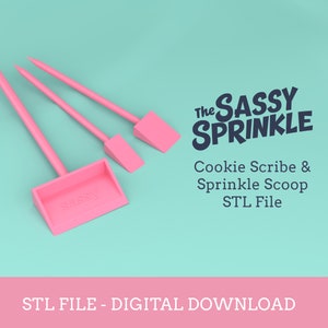 May include: Three pink 3D printed tools for decorating cookies: a small scoop, a small angled spatula, and a long, thin spatula. The tools are labeled "The Sassy Sprinkle" and "Cookie Scribe & Sprinkle Scoop STL File".