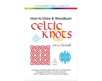 Celtic Knots: How to Draw & Woodburn them, 12 page digital download.