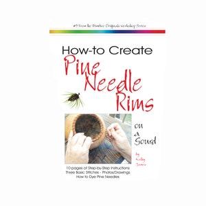 May include: A book cover with a red title that reads "How-to Create Pine Needle Rims on a Gourd" by Kalhy James. The cover features a photo of a person's hands working on a gourd with pine needles.