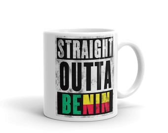 Straight Outta Benin Mug - Immigrant Souvenir