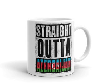 Straight Outta Azerbaijan Mug - Immigrant Souvenir