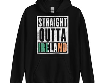 Straight Outta Ireland Unisex Hoodie - Immigrant Souvenir