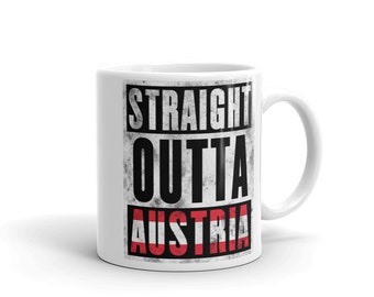 Straight Outta Austria Mug - Immigrant Souvenir