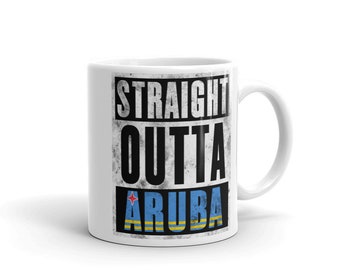 Straight Outta Aruba Mug - Immigrant Souvenir