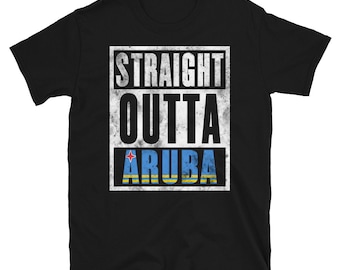 Straight Outta Aruba T-Shirt - Immigrant Souvenir