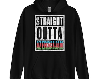Straight Outta Azerbaijan Unisex Hoodie - Immigrant Souvenir