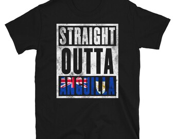Straight Outta Anguilla T-Shirt - Immigrant Souvenir