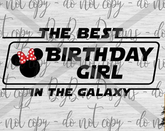 The Best Birthday Girl in the Galaxy - Birthday Gril - Galaxy Birthday - PNG - Digital download - Instant download