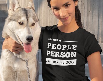 Hunde Shirt, Welpe, ich liebe Hunde, lustiges Geschenk, Tierliebhaber T-Shirt, Hundemutter, keine Menschen Person, Hundeliebhaber, süßes Shirt, introvertiertes Shirt