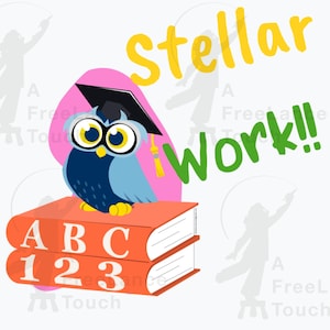 May include: A cartoon illustration featuring a blue owl wearing a graduation cap, perched atop two orange books labeled "ABC" and "123." The words "Stellar Work!!" are displayed in yellow and green.