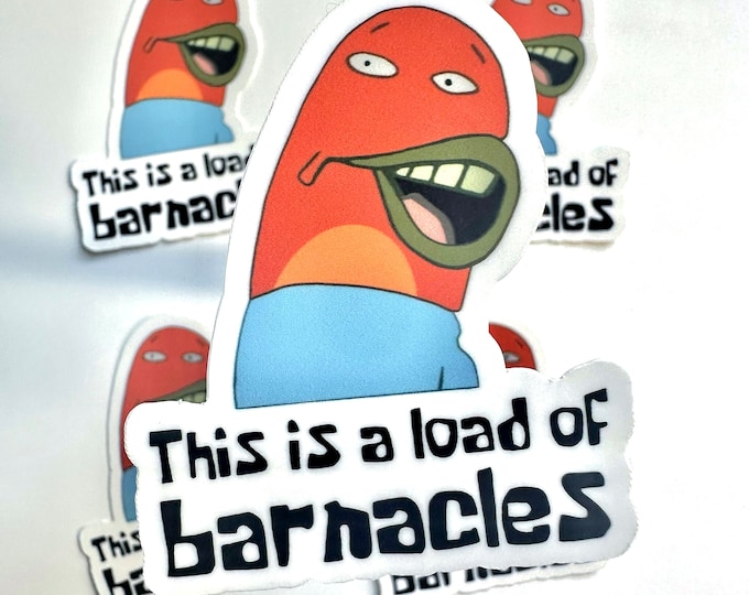 This is A Load of Barnacles Waterproof Sticker, Funny Car/laptop Decal ...