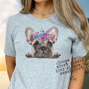 French Bulldog Gift for Frenchie Mom Sweatshirt Gift for New French Bulldog Owner Dog Mom Shirt for Mothers Day TShirt Gift for Dog Mama Tee