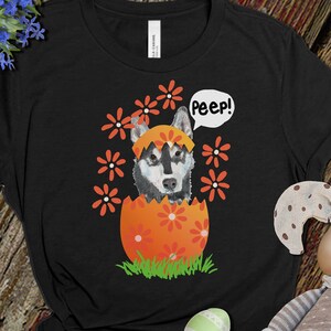 Peep! Siberian Husky Easter Shirt, Dog Mom Easter Gift,  Cute Fun Easter Tee, Husky Lover Shirt, Funny Easter Tee Shirt, Dog Lover Cute Gift