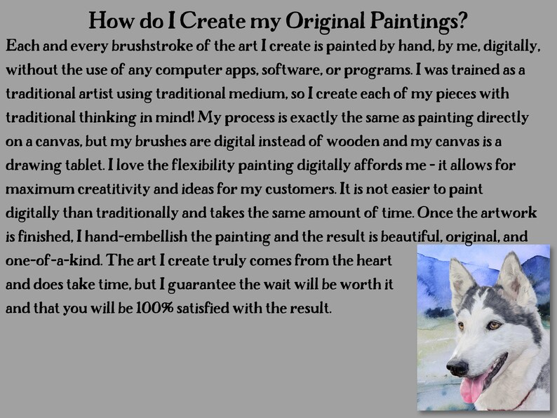 May include: Text explaining how original paintings are created digitally using a drawing tablet. The text is accompanied by a watercolour painting of a husky dog with blue eyes and a pink tongue.