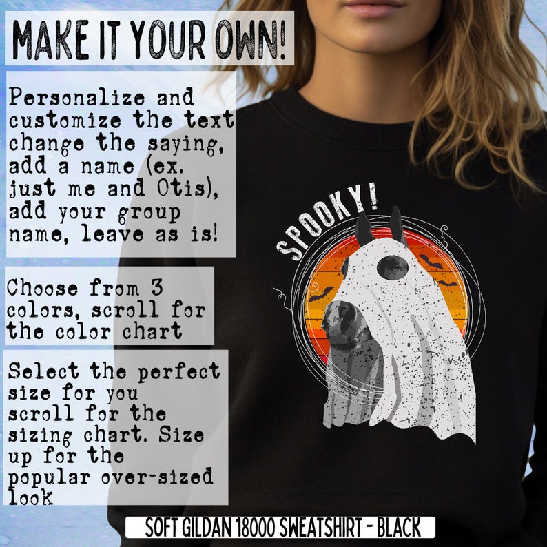 May include: Black sweatshirt with a white ghost horse design and the text "SPOOKY!" printed on the front. The sweatshirt is made of soft Gildan 18000 material.