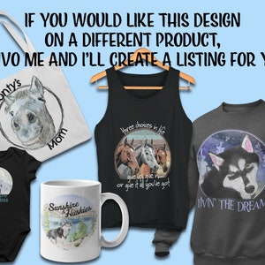 May include: A collection of different products featuring various animal designs. A white tote bag with a black and white donkey illustration and the text "Monty's Mom". A black tank top with a colorful illustration of three horses and the text "Three choices in life... give up, give in, or give it all you've got". A dark gray sweatshirt with a black and white husky illustration and the text "Livin' the Dream". A black baby onesie with a colorful illustration of a mountain scene and the text "Run more, worry less". A white mug with a colorful illustration of a husky and the text "Sunshine & Huskies".