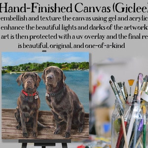 May include: Hand-finished canvas print of two brown Labrador Retrievers sitting on a wooden jetty by a lake. The print is on a canvas stretched over a wooden frame. The text "Hand-Finished Canvas (Giclee)" is at the top of the image. The text "I hand-embellish and texture the canvas using gel and acrylic paint to enhance the beautiful lights and darks of the artwork. Your art is then protected with a uv overlay and the final result is beautiful, original, and one-of-a-kind" is below the image.