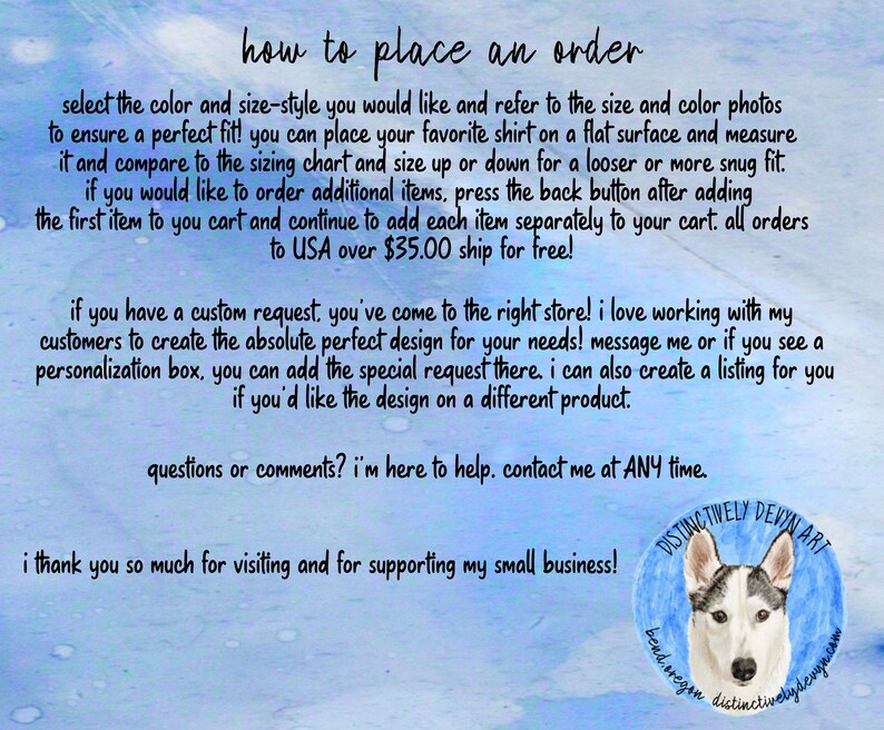 Puede incluir: Una ilustraci&oacute;n acuarela azul y blanca de un perro husky con el texto "Distinctively Devyn Art" y "bend, oregon distinctivelydevyn.com". El texto "how to place an order" est&aacute; en la parte superior de la imagen. El texto a continuaci&oacute;n explica c&oacute;mo realizar un pedido e incluye informaci&oacute;n sobre solicitudes personalizadas y env&iacute;o.