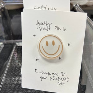 Freckly Smiley Acrylic Pin