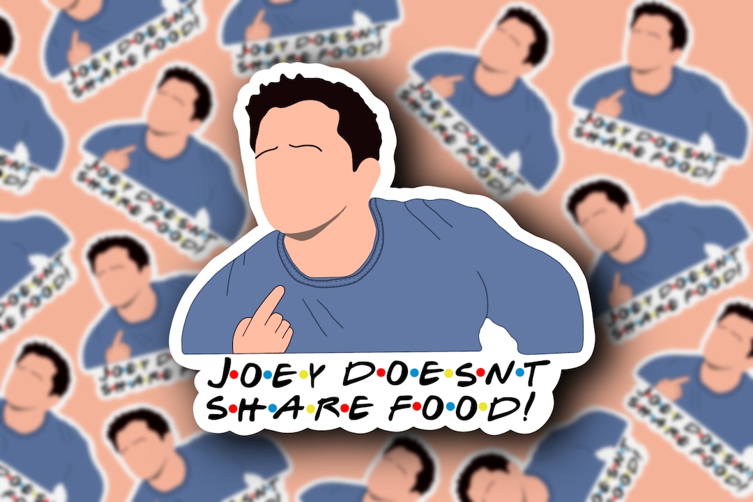 Joey Tribiani Sticker, Joey Doesn