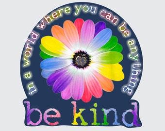 car magnet, In a World Where You Can Be Anything Be Kind (no residue, easy to relocate) - USA CAR MAGNET (4")