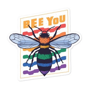 Magnetic Bee You LGBT Pride orgulloso fuerte amor del arco iris (sin residuos, fácil de reubicar, fuerte, impermeable) - USA Car IMÁN (4")