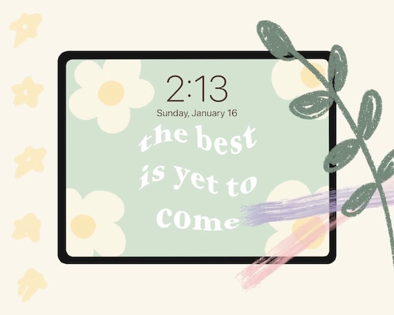 Aesthetic Quote Wallpaper the Best is yet to Come Quote - Etsy UK