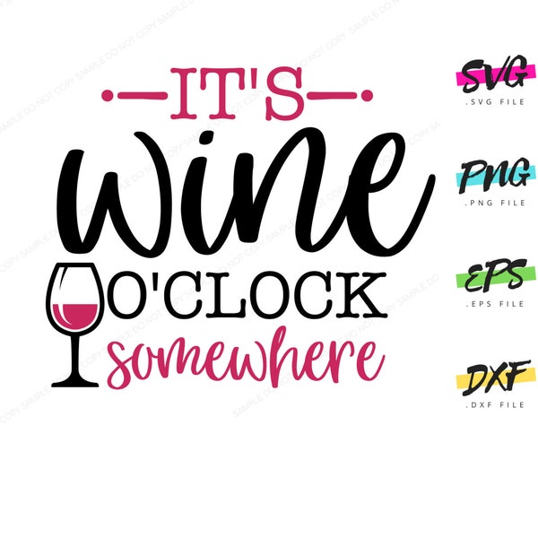 It's Wine O'Clock Somewhere | Premium SVG Instant Graphic Download for Print | Funny humorous graphic illustration wine quote