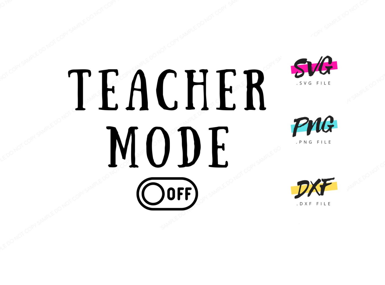 Download Teacher Mode Off Premium SVG Instant Graphic Download for | Etsy