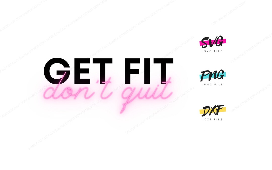 Get Fit Don't Quit | SVG Graphic Instant Download Funny Positive ...
