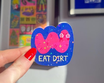 Pegatina brillante resistente al agua Eat Dirt Worm