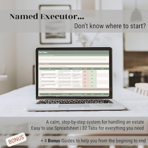 May include: A laptop displays a spreadsheet titled "First 7 Days" with a step-by-step system for handling an estate. Text reads "Named Executor... Don't know where to start?" and "+ 4 Bonus Guides". A "BONUS" sticker is in the corner.