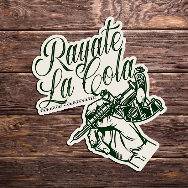 Mexican Stickers, Rayate La Cola, Latino Stickers, Latina Stickers, Laptop Stickers, Hydro Flask Stickers, Tattoo Stickers, Latina Owned,