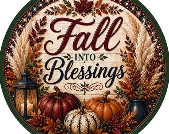 Fall Into Blessings Wreath Sign, Fall Scenery Wreath Sign, Fall Wreath Signs