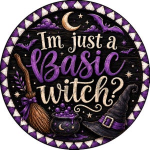Im Just A Basic Witch Wreath Sign, Witch Wreath Signs, Halloween Wreath Sign, Halloween Wreath Signs