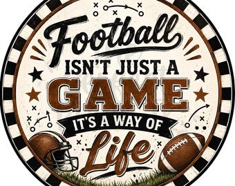 Football Isnt Just  A Game Wreath Sign, Sports Wreath Sign Decor, UV-Coated Metal Sign